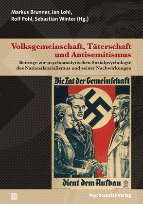 Volksgemeinschaft, Täterschaft und Antisemitismus von Brunner,  Markus, Hannemann,  Isabelle, Howind,  Sascha, Lohl,  Jan, Pohl,  Rolf, Schwietring,  Marc, Winter,  Sebastian