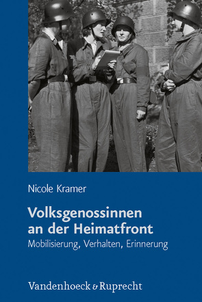 Volksgenossinnen an der Heimatfront von Krämer,  Nicole