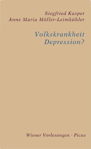 Volkskrankheit Depression? von Kasper,  Siegfried, Möller-Leimkühler,  Anne Maria