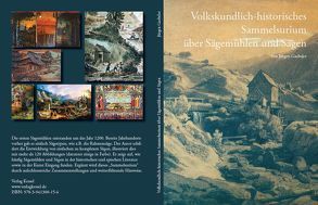 Volkskundlich-historisches Sammelsurium über Sägemühlen und Sägen von Gaebeler,  Jürgen