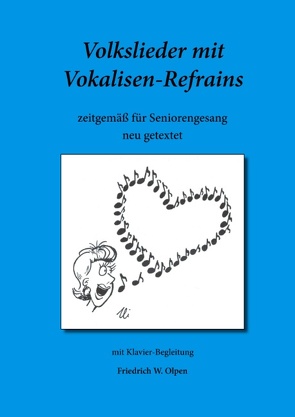 Volkslieder mit Vokalisen-Refrains von Olpen,  Friedrich W.