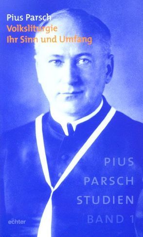 Volksliturgie von Parsch,  Pius