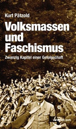 Gefolgschaft hinterm Hakenkreuz von Pätzold,  Kurt