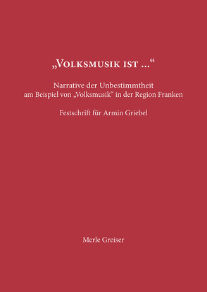 „Volksmusik ist …“ von Greiser,  Merle