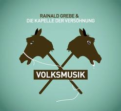 Volksmusik von Grebe,  Rainald