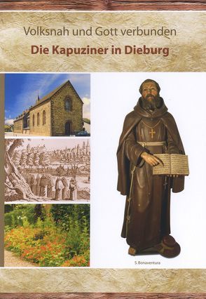 Volksnah und Gott verbunden. Die Kapuziner in Dieburg von Lammer,  Lothar, Porzenheim,  Maria, Rosenfeld,  Tina, Zuleger,  Karin