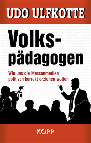 Volkspädagogen von Ulfkotte,  Udo