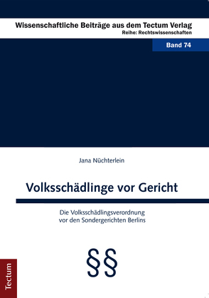 Volksschädlinge vor Gericht von Nüchterlein,  Jana