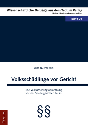 Volksschädlinge vor Gericht von Nüchterlein,  Jana