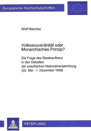 Volkssouveränität oder Monarchisches Prinzip? von Nitschke,  Wolf