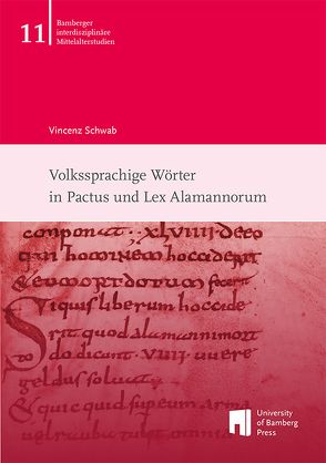 Volkssprachige Wörter in Pactus und Lex Alamannorum von Schwab,  Vincenz