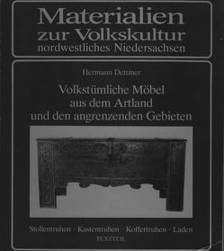 Volkstümliche Möbel aus dem Artland und den angrenzenden Gebieten von Dettmer,  Hermann, Ottenjann,  Helmut