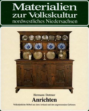 Volkstümliche Möbel aus dem Artland und den angrenzenden Gebieten von Dettmer,  Hermann, Meiners,  Uwe