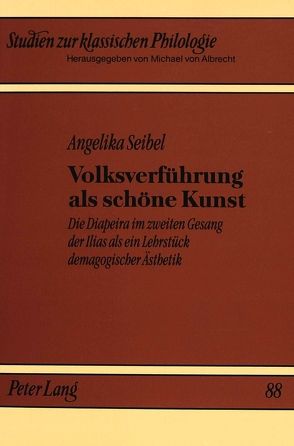 Volksverführung als schöne Kunst von Seibel,  Angelika