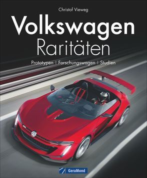 Volkswagen Raritäten von Vieweg,  Christof