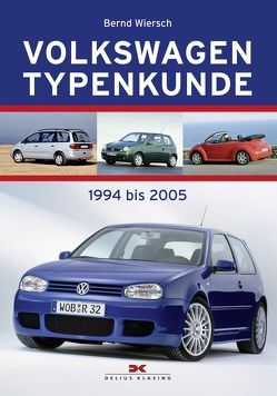 Volkswagen Typenkunde von Wiersch,  Bernd