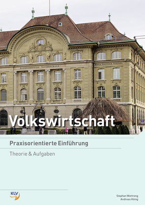 Volkswirtschaft von Koenig,  Andreas, Wottreng,  Stephan