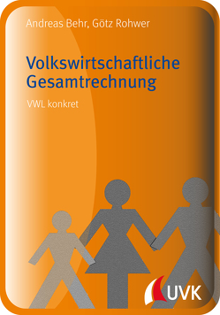 Volkswirtschaftliche Gesamtrechnung von Behr,  Andreas, Rohwer,  Götz