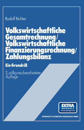 Volkswirtschaftliche Gesamtrechnung — Volkswirtschaftliche Finanzierungsrechnung — Zahlungsbilanz von Richter,  Rudolf