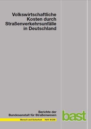 Volkswirtschaftliche Kosten durch Straßenverkehrsunfälle in Deutschland von Baum,  Herbert, Kranz,  Thomas, Westerkamp,  Ulrich