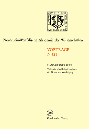 Volkswirtschaftliche Probleme der Deutschen Vereinigung von Sinn,  Hans-Werner