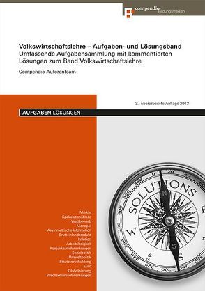 Volkswirtschaftslehre – Aufgaben- und Lösungsband