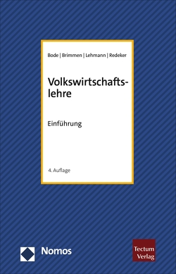 Volkswirtschaftslehre von Bode,  Olaf H., Brimmen,  Frank, Lehmann,  Christian, Redeker,  Ute C.