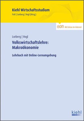 Volkswirtschaftslehre: Makroökonomie von Foit,  Kristian, Lorberg persönlich,  LL.M.,  M.A. Daniel, Vogl,  Bernard