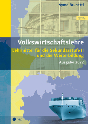 Volkswirtschaftslehre (Print inkl. eLehrmittel) von Brunetti,  Aymo