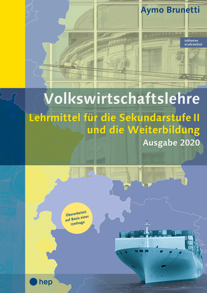 Volkswirtschaftslehre (Print inkl. eLehrmittel) von Brunetti,  Aymo