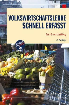 Volkswirtschaftslehre – Schnell erfasst von Edling,  Herbert