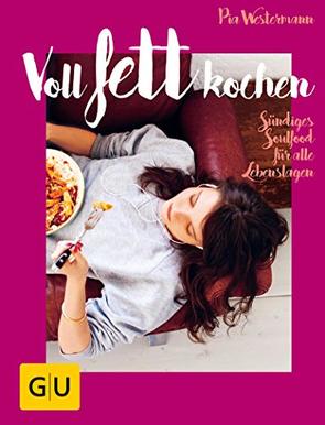 Voll fett kochen von Westermann,  Pia