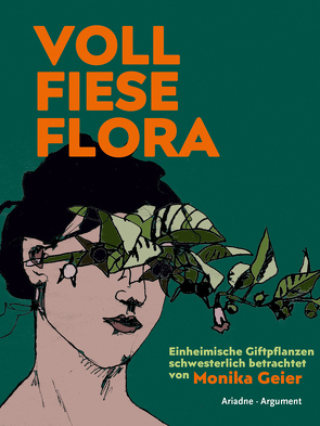 Voll fiese Flora von Geier,  Monika