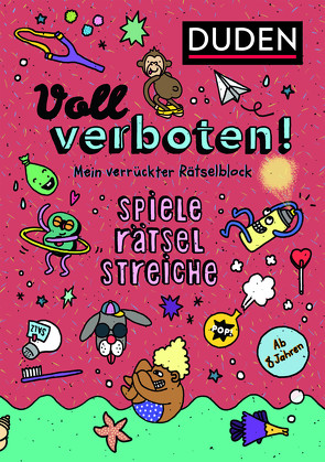 Voll verboten! Mein verrückter Rätselblock 2 – Ab 8 Jahren von Dudenredaktion, Heger,  Judith, Sust,  Angelika