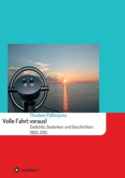 Volle Fahrt voraus! von Passmanns,  Thorben