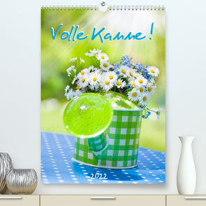 Volle Kanne (Premium, hochwertiger DIN A2 Wandkalender 2022, Kunstdruck in Hochglanz) von Dzierzawa,  Judith