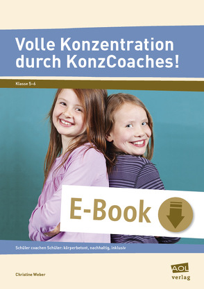 Volle Konzentration durch KonzCoaches! (Sek) von Weber,  Christine