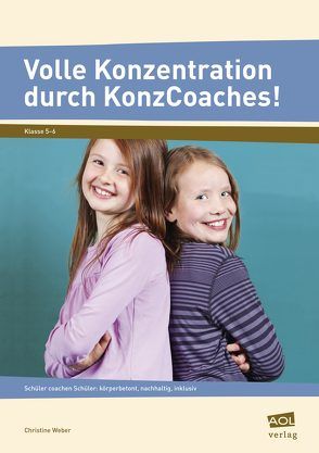 Volle Konzentration durch KonzCoaches! (Sek) von Weber,  Christine