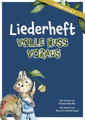 Volle Nuss voraus von Kagel,  Martin Friedrich, Klischke,  Thomas