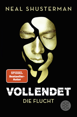 Vollendet – Die Flucht von Emmert,  Anne, Mihr,  Ute, Shusterman,  Neal