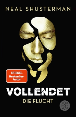 Vollendet – Die Flucht von Emmert,  Anne, Mihr,  Ute, Shusterman,  Neal