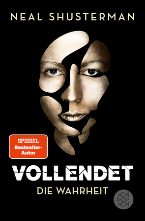 Vollendet – Die Wahrheit von Emmert,  Anne, Shusterman,  Neal