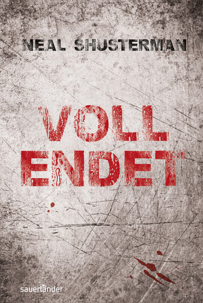 Vollendet – Die Flucht von Emmert,  Anne, Mihr,  Ute, Shusterman,  Neal