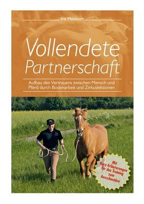 Vollendete Partnerschaft von Malzkorn,  Iris