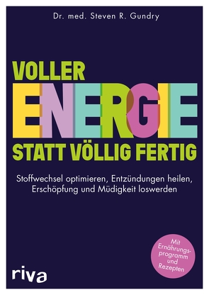 Voller Energie statt völlig fertig von Gundry,  Steven R.