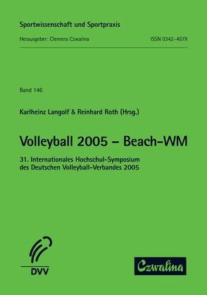 Volleyball 2005 – Beach-WM von Langolf,  Karlheinz, Roth,  Reinhard