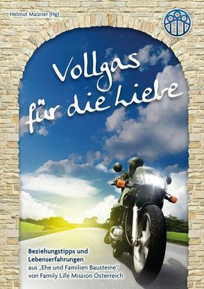 Vollgas für die Liebe von Malzner,  Helmut