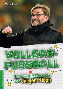 Vollgasfußball von Rafelt,  Martin