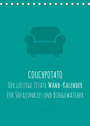 vollgeherzt: COUCHPOTATO – Der lustige Zitate Wand-Kalender für Sofajunkies und Bingewatcher! (Tischkalender 2023 DIN A5 hoch) von Vollgeherzt,  Leo