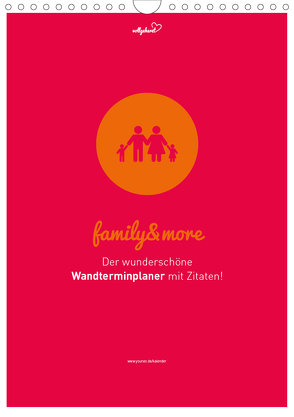 vollgeherzt: Familienplaner family&more – Der wunderschöne Wandterminplaner mit Zitaten! (Wandkalender 2020 DIN A4 hoch) von Vollgeherzt,  Leo